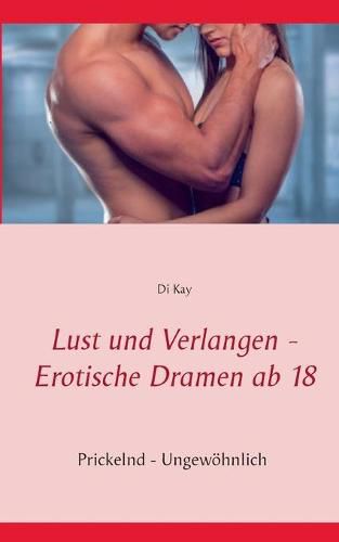 Cover image for Lust und Verlangen - Erotische Dramen ab 18