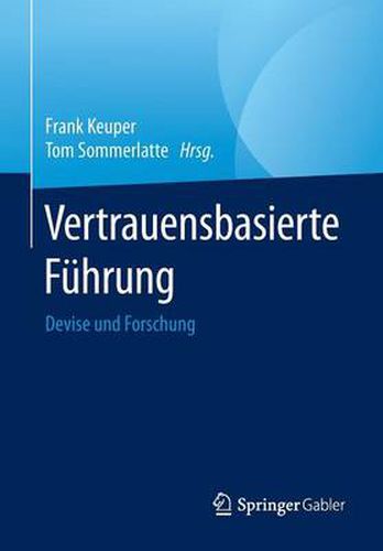 Cover image for Vertrauensbasierte Fuhrung: Devise und Forschung