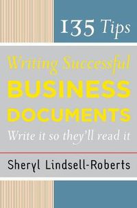 Cover image for 135 Tips for Writing Successful Business Document