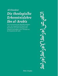 Cover image for Die theologische Erkenntnislehre Ibn al-Arabis