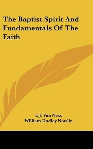 Cover image for The Baptist Spirit and Fundamentals of the Faith