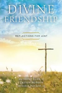 Cover image for Divine Friendship: Reflections for Lent