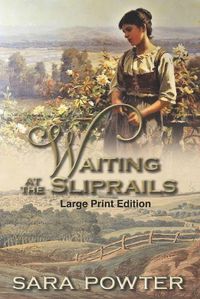 Cover image for Waiting at the Sliprails