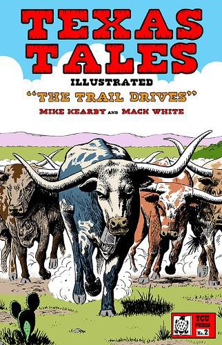 Cover image for Texas Tales Illustrated: The Trail Drives