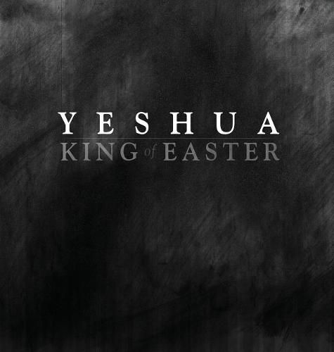 Cover image for YESHUA KING of EASTER