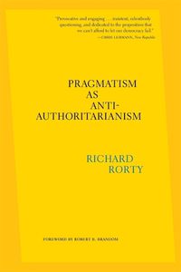 Cover image for Pragmatism as Anti-Authoritarianism