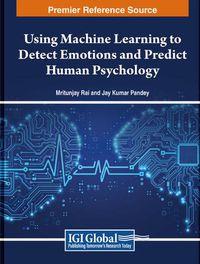 Cover image for Using Machine Learning to Detect Emotions and Predict Human Psychology