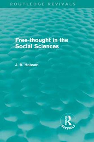 Cover image for Free-Thought in the Social Sciences (Routledge Revivals)