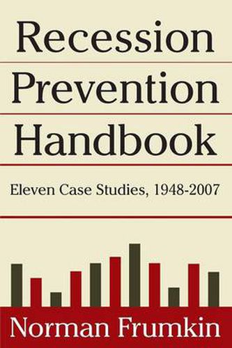 Cover image for Recession Prevention Handbook: Eleven Case Studies 1948-2007