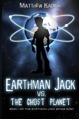 Cover image for Earthman Jack vs. The Ghost Planet