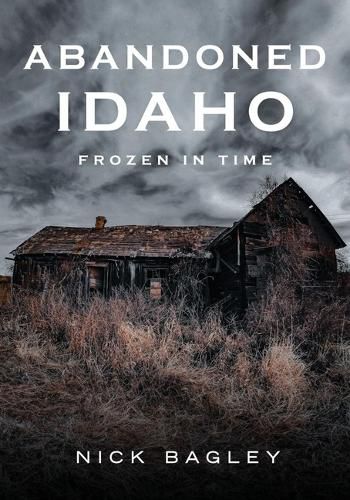 Cover image for Abandoned Idaho