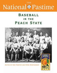 Cover image for The National Pastime, Baseball in the Peach State, 2010