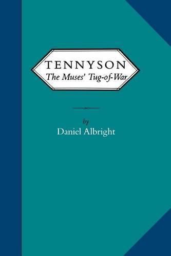 Tennyson: The Muses' Tug of War