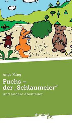 Cover image for Fuchs - der  Schlaumeier: und andere Abenteuer