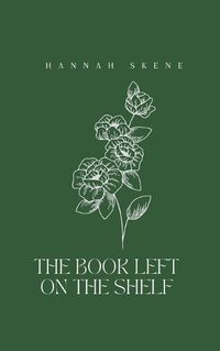 Cover image for The Book Left On The Shellf