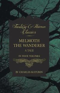 Cover image for Melmouth the Wanderer (Fantasy and Horror Classics)