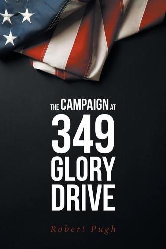 Cover image for The Campaign at 349 Glory Drive