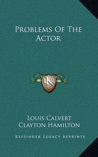 Cover image for Problems of the Actor