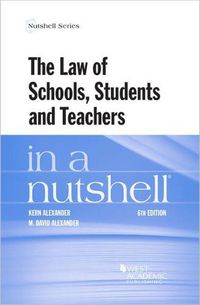 Cover image for The Law of Schools, Students and Teachers in a Nutshell
