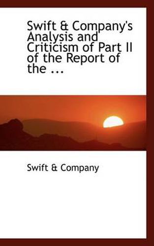 Cover image for Swift a Company's Analysis and Criticism of Part II of the Report of the ...