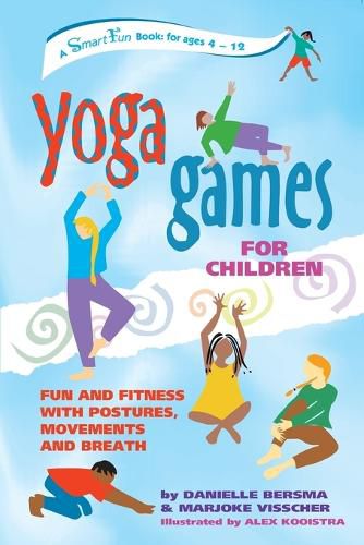 Cover image for Yoga Games for Children: Fun and Fitness with Postures, Movements and Breath