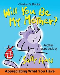 Cover image for Will You Be My Mother?