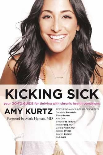 Cover image for Kicking Sick: Your Go-to Guide for Thriving with Chronic Health Conditions