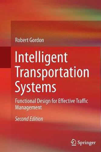 Intelligent Transportation Systems: Functional Design for Effective Traffic Management