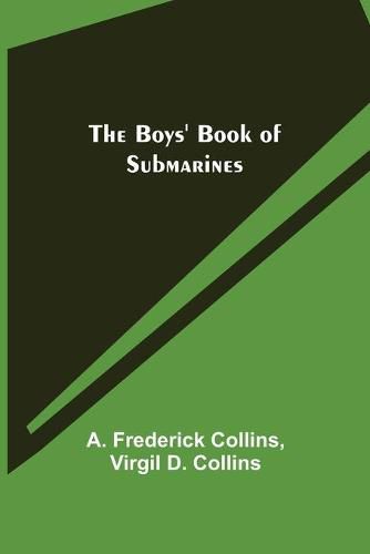 Cover image for The Boys' Book of Submarines