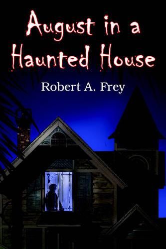 Cover image for August in a Haunted House