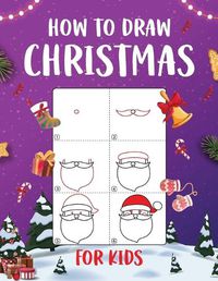 Cover image for How to Draw Christmas for Kids