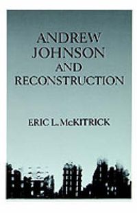 Cover image for Andrew Johnson and Reconstruction