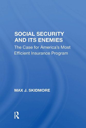 Cover image for Social Security And Its Enemies