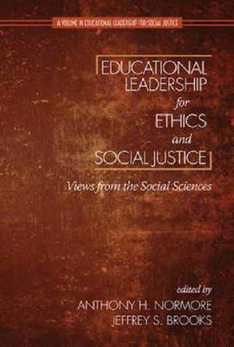 Cover image for Educational Leadership for Ethics and Social Justice: Views from the Social Sciences