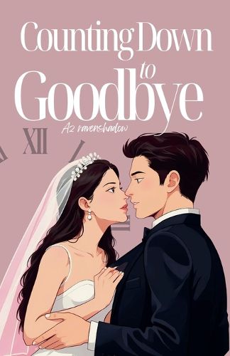Cover image for Counting Down to Goodbye