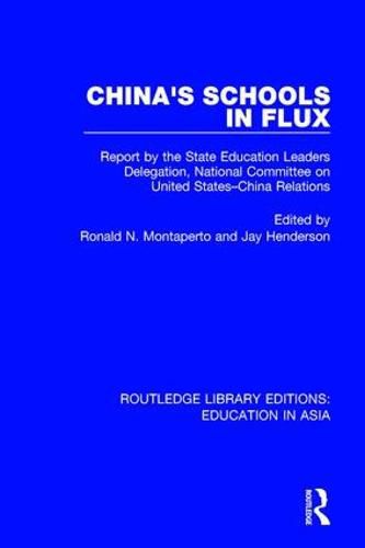 Cover image for China's Schools in Flux: Report by the State Education Leaders Delegation, National Committee on United States-China Relations