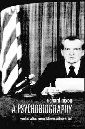 Cover image for Richard Nixon: A Psychobiography