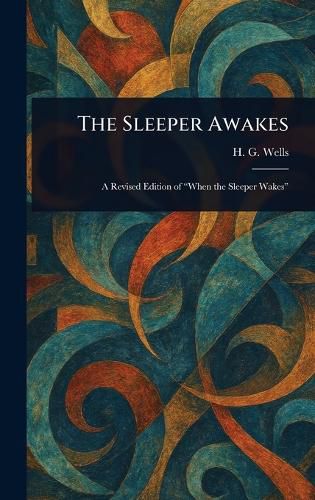 Cover image for The Sleeper Awakes