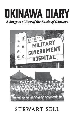 Cover image for Okinawa Diary: A Surgeon's View of the Battle of Okinawa.