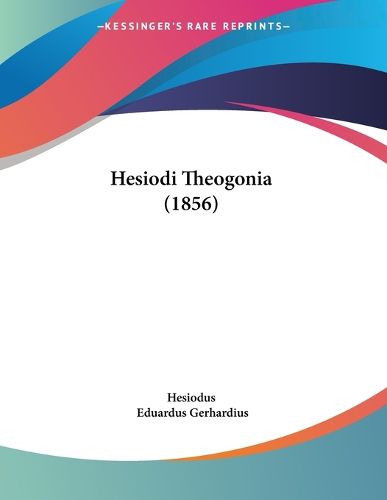 Cover image for Hesiodi Theogonia (1856)