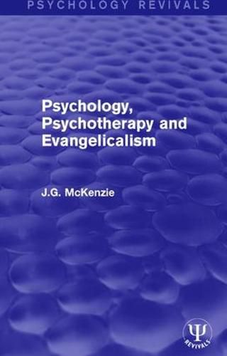 Cover image for Psychology, Psychotherapy and Evangelicalism