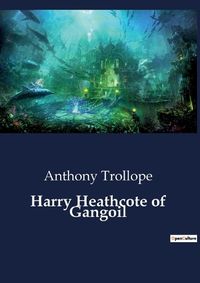 Cover image for Harry Heathcote of Gangoil