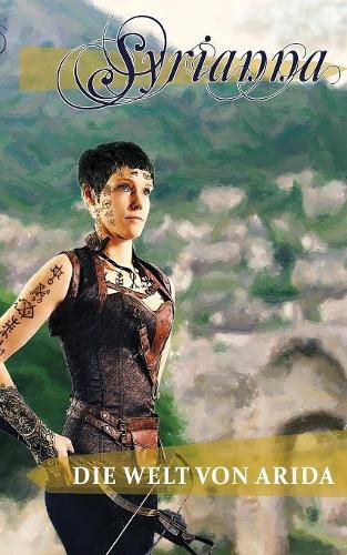 Cover image for Syrianna: Die Welt von Arida