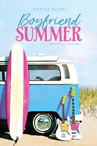 Cover image for Boyfriend Summer: Pulled Under; Swept Away