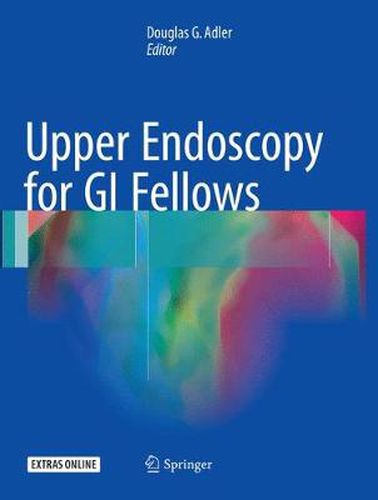 Cover image for Upper Endoscopy for GI Fellows