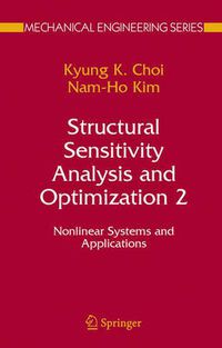 Cover image for Structural Sensitivity Analysis and Optimization 2: Nonlinear Systems and Applications