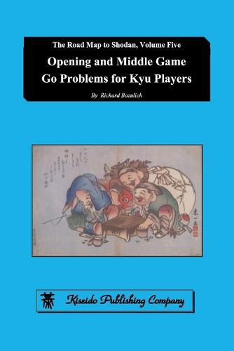 Opening and Middle Game Go Problems for Kyu Players