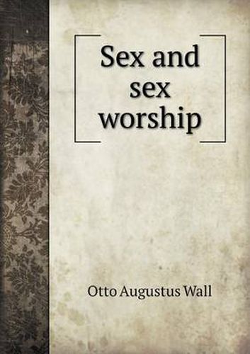 Cover image for Sex and Sex Worship