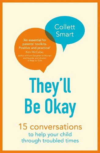 Cover image for They'll Be Okay: 15 conversations to help your child through troubled times