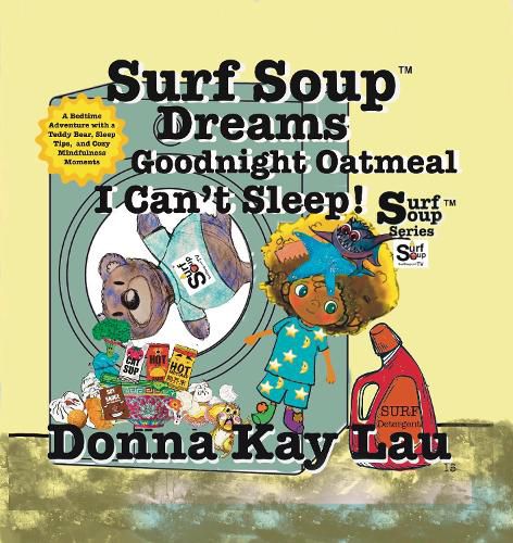 Cover image for Surf Soup Dreams Goodnight Oatmeal I Can't Sleep!
